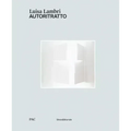 Luisa Lambri: Autoritratto