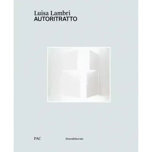 Luisa Lambri: Autoritratto