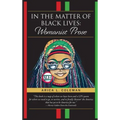 In The Matter of Black Lives: Womanist Prose