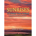 Sunrises of County Clare, Ireland: Mystical Moods of Ireland, Vol. VII