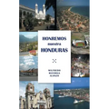 Honremos nuestra Honduras