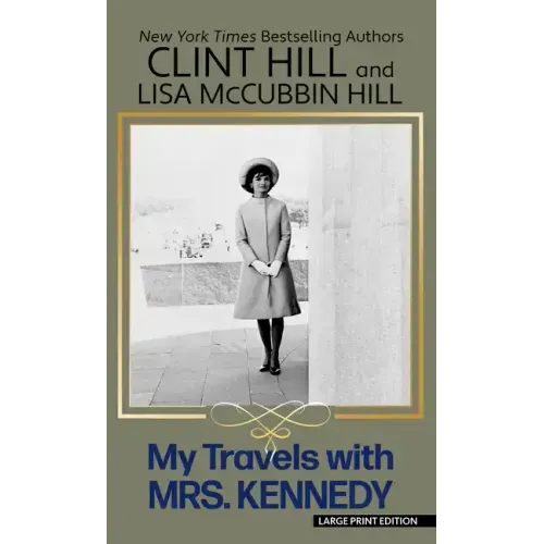 My Travels with Mrs. Kennedy