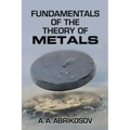 Fundamentals of the Theory of Metals