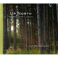 Up North: Reflections, Moments & Memories