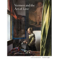 Vermeer and the Art of Love