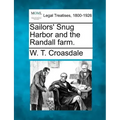 Sailors' Snug Harbor and the Randall Farm.
