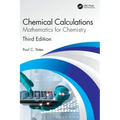 Chemical Calculations: Mathematics for Chemistry, Third Edition