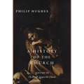 A History of the Church, Volume III: The Revolt Against the Church