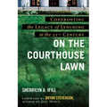 On the Courthouse Lawn: Revised Edition