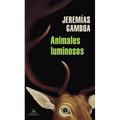 Animales Luminosos / Luminous Animals