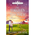 The Forgiven Cowboy's Best Friend: A Callahan Mountain Ranch Christmas