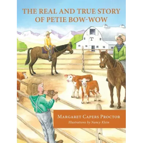 The Real and True Story of Petie Bow-wow