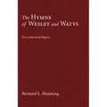 The Hymns of Wesley and Watts