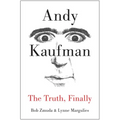 Andy Kaufman: The Truth, Finally