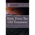 Bible Trivia The Old Testament: Take a Bible quiz and learn the Bible