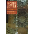 Sephardi Jewry: A History of the Judeo-Spanish Community, 14th-20th Centuries Volume 2