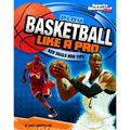 Play Basketball Like a Pro: Key Skills and Tips
