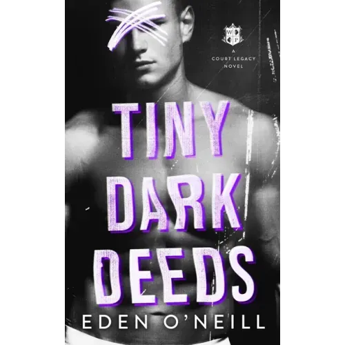 Tiny Dark Deeds: A Dark High School Bully Romance