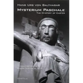 Mysterium Paschale: The Mystery of Easter
