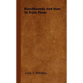 Bloodhounds And How To Train Them