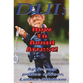 DUI: How to Avoid Arrest!