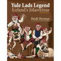 Yule Lads Legend: Iceland's Jólasveinar