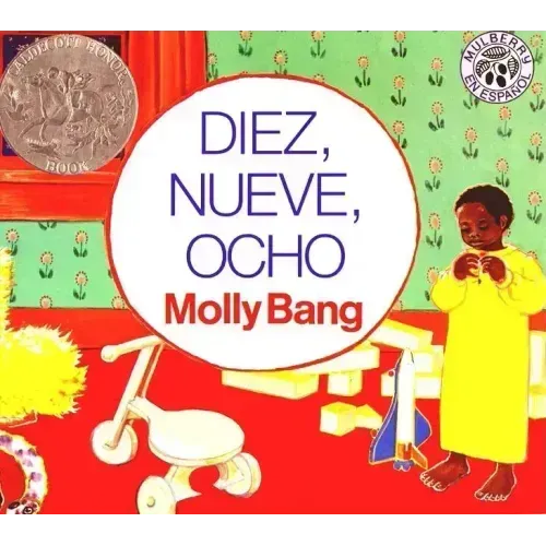 Diez, Nueve, Ocho: A Caldecott Honor Award Winner