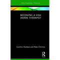 Becoming a Kink Aware Therapist