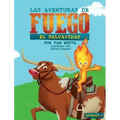 Las Aventuras De Fuego: El Salvavidas