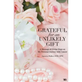 Grateful for an Unlikely Gift: A Message of Divine Hope on My Personal Journey with Cancer