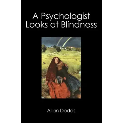 A Psychologist Looks at Blindness