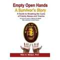 Empty Open Hands: A Survivor's Story