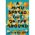 A Mind Spread Out on the Ground