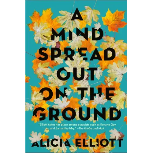 A Mind Spread Out on the Ground