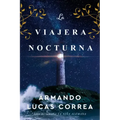 La Viajera Nocturna / The Night Travelers