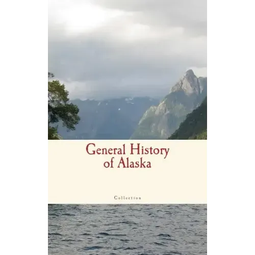 General History of Alaska