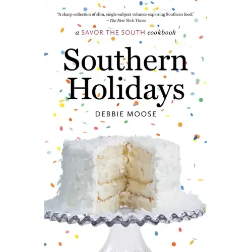 Southern Holidays: a Savor the South cookbook