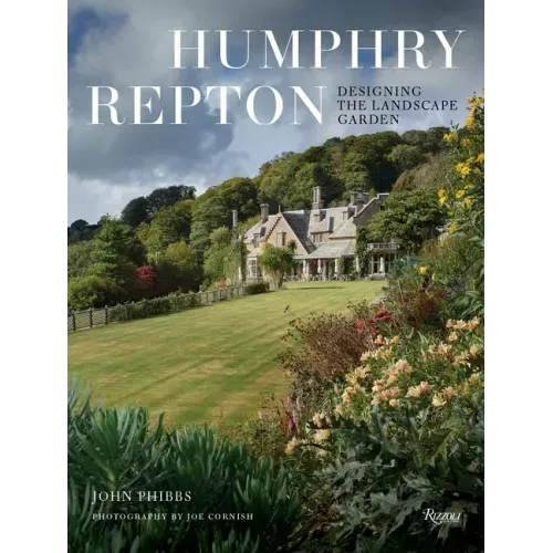 Humphry Repton: Designing the Landscape Garden