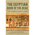 The Egyptian Book of the Dead: The Complete Papyrus of Ani