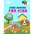 Stone Painting for Kids: rock painting books for girls and boys painted rocks ideas painting rocks for kids