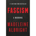 Fascism: A Warning