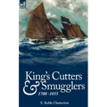 King's Cutters and Smugglers: 1700-1855