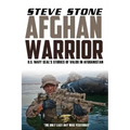 Afghan Warrior: U.S. Navy SEALs Stories of Valor in Afghanistan