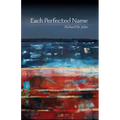 Each Perfected Name