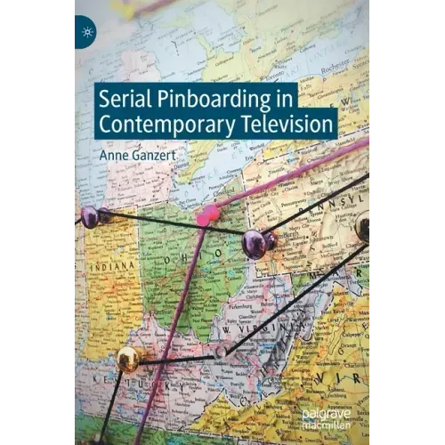 Serial Pinboarding in Contemporary Television
