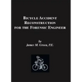 Bicycle Accident Reconstruction for the Forensic Engineer