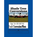 Shade Tree Conversions