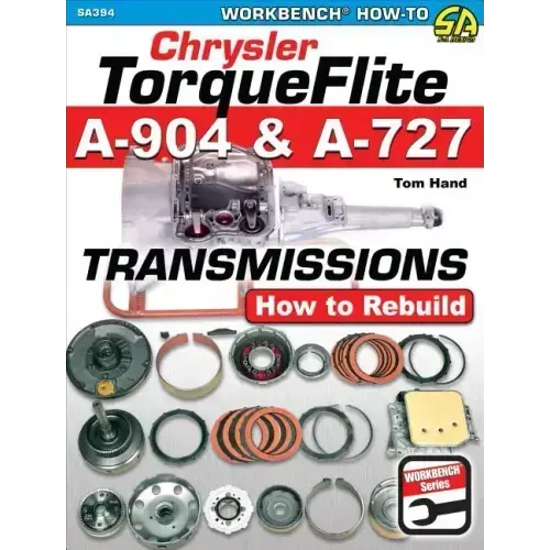 Chrysler Torqueflite A-904 & A-727: How to Rebuild
