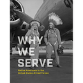 Why We Serve: Native Americans in the United States Armed Forces
