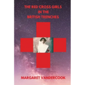 The Red Cross Girls in the British Trenches